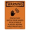 Signmission OSHA WARNING Sign, Pinch Point Watch W/ Symbol, 18in X 12in Rigid Plastic, 12" W, 18" L, Portrait OS-WS-P-1218-V-13423 - alternate 1
